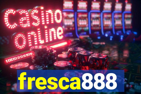 fresca888