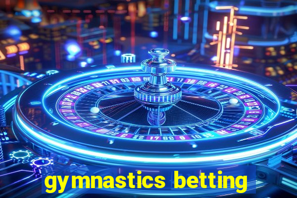 gymnastics betting