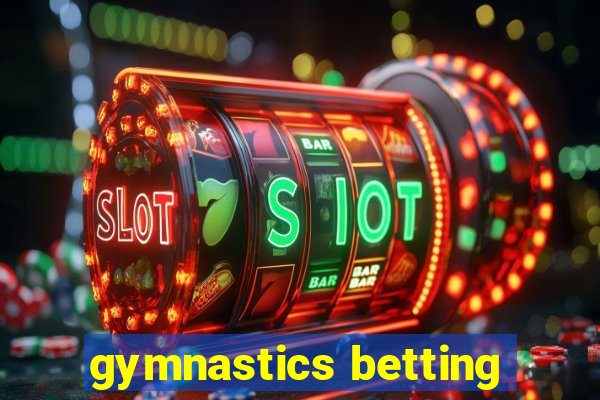 gymnastics betting