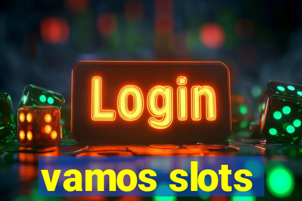 vamos slots