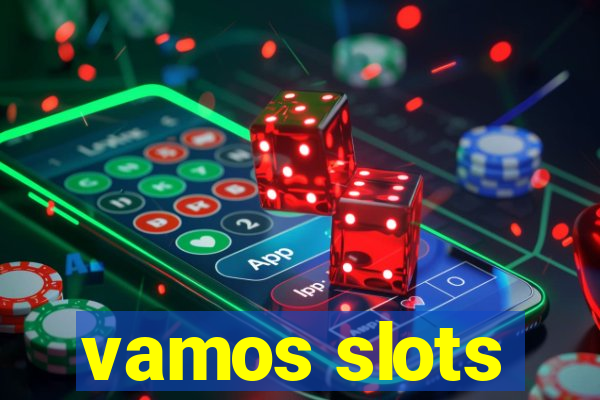 vamos slots