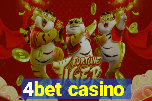 4bet casino