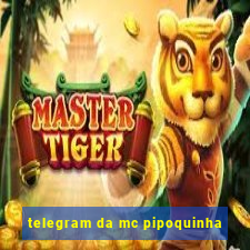 telegram da mc pipoquinha