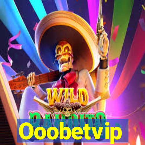 Ooobetvip