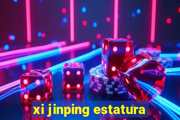 xi jinping estatura