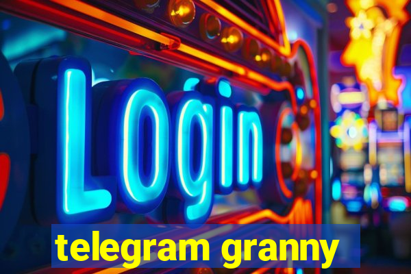 telegram granny