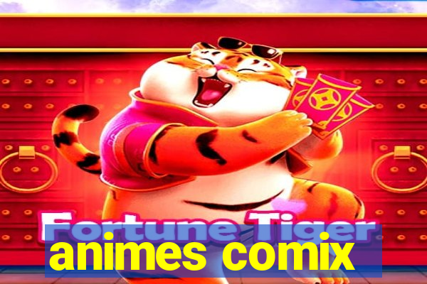 animes comix