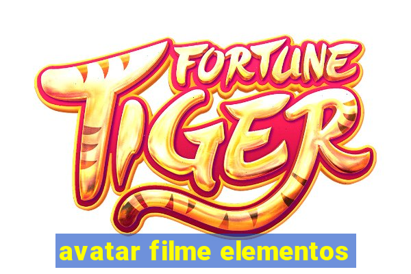 avatar filme elementos