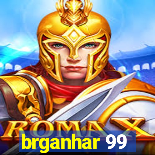 brganhar 99