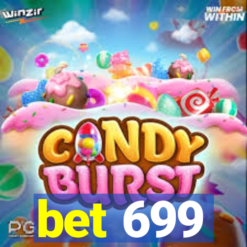 bet 699