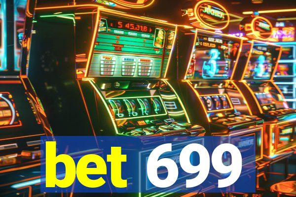 bet 699