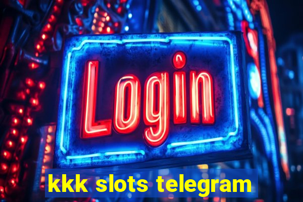 kkk slots telegram