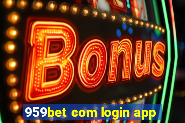 959bet com login app