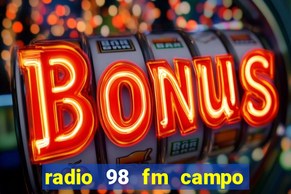 radio 98 fm campo formoso bahia