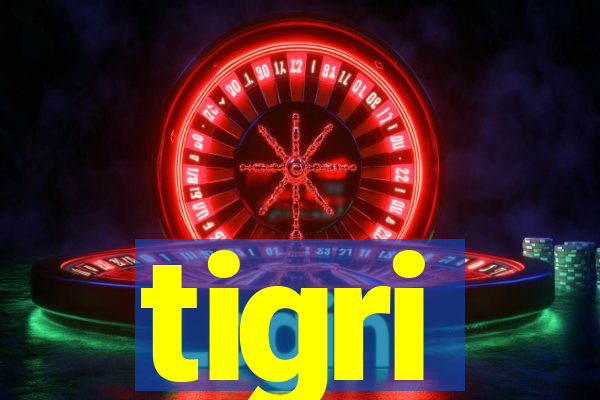 tigri