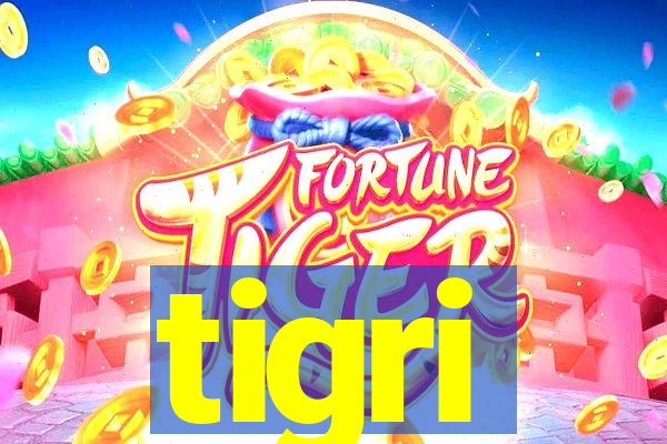 tigri