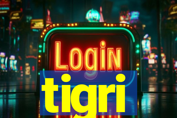 tigri