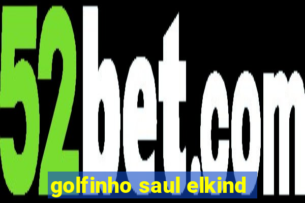 golfinho saul elkind