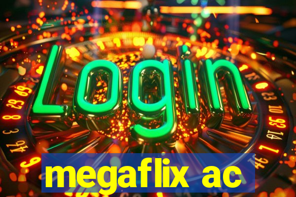 megaflix ac