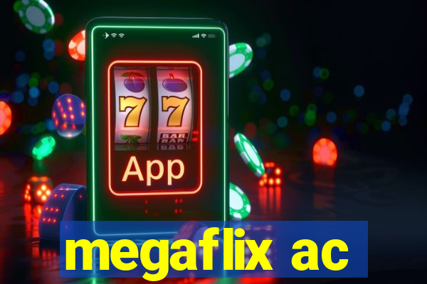 megaflix ac