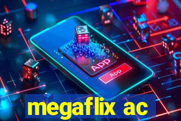 megaflix ac