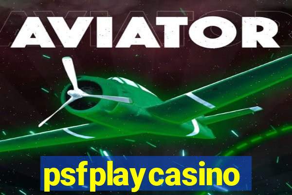 psfplaycasino