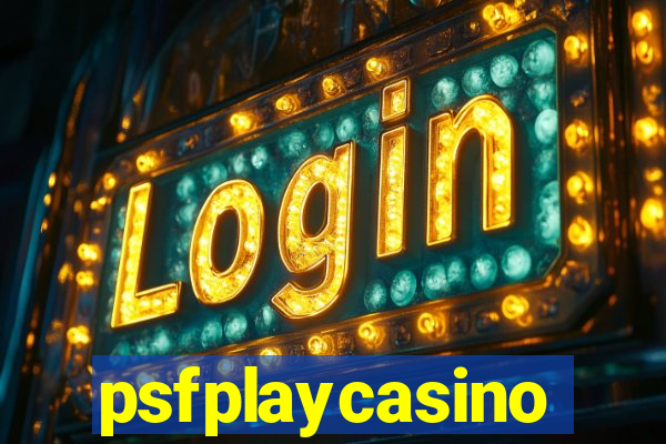 psfplaycasino