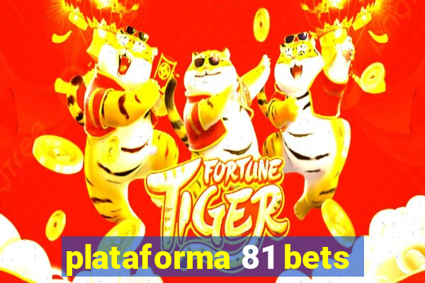 plataforma 81 bets