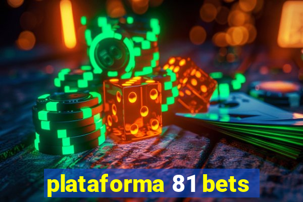 plataforma 81 bets