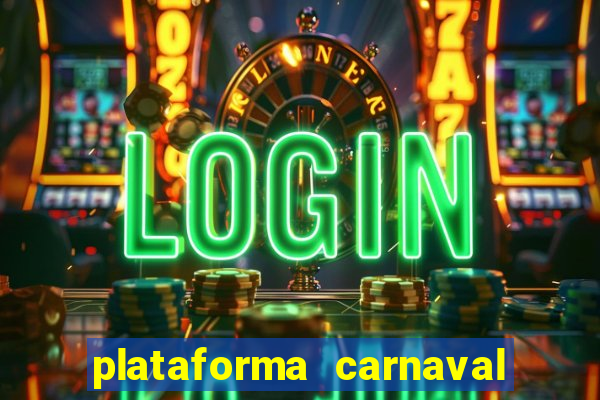 plataforma carnaval de ouro