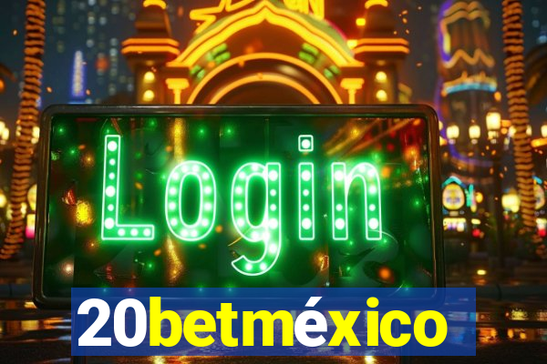 20betméxico