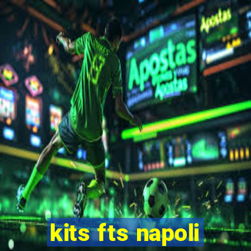 kits fts napoli