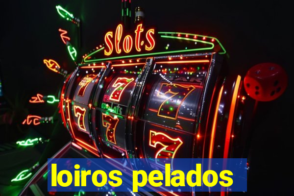 loiros pelados