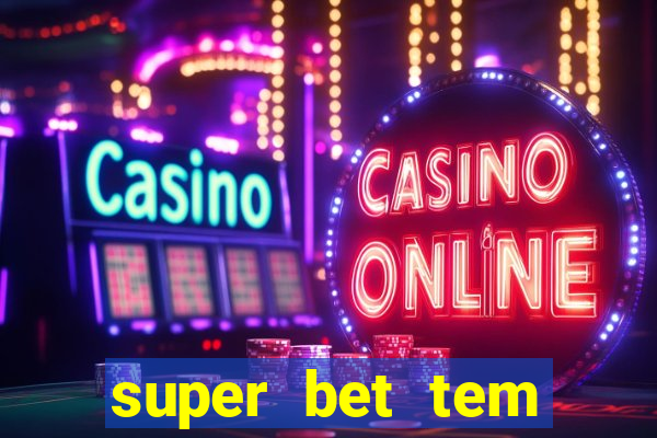 super bet tem pagamento antecipado