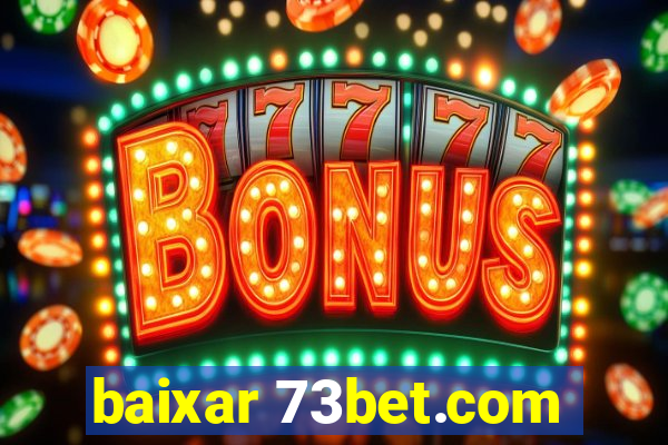 baixar 73bet.com