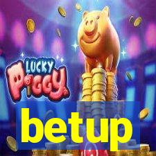 betup