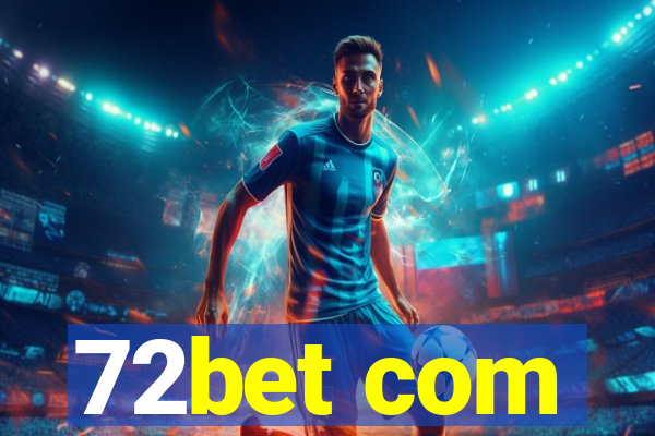 72bet com