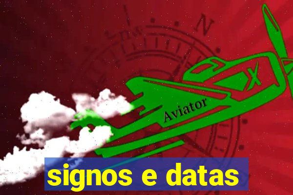 signos e datas