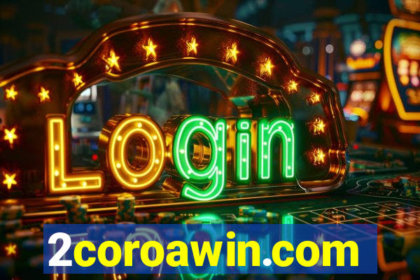 2coroawin.com