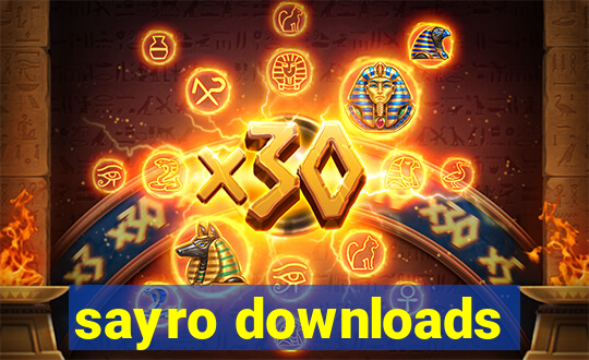 sayro downloads