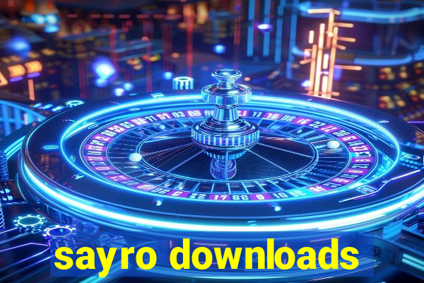 sayro downloads