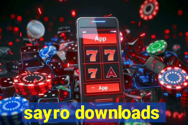 sayro downloads