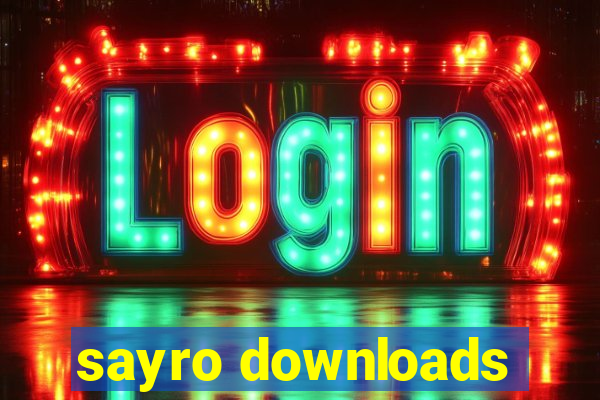 sayro downloads