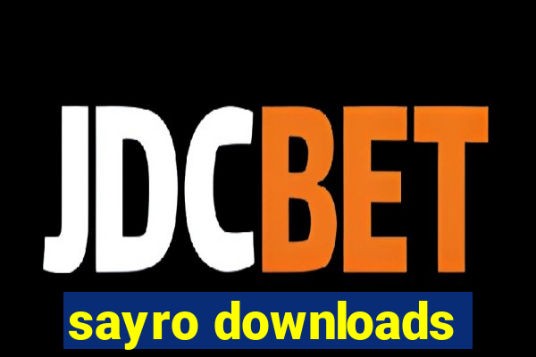 sayro downloads