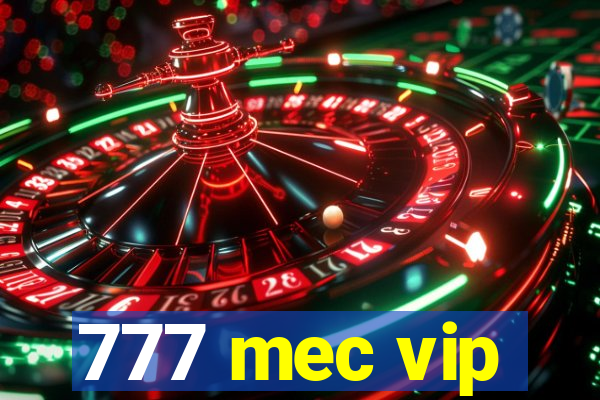 777 mec vip