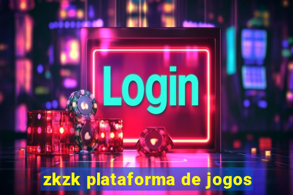 zkzk plataforma de jogos