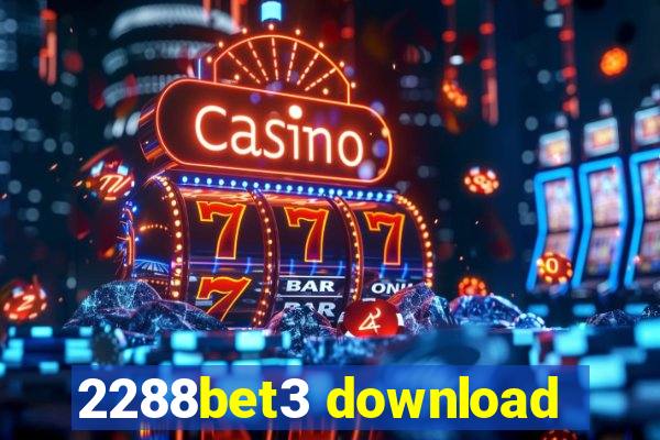 2288bet3 download