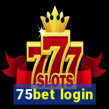 75bet login