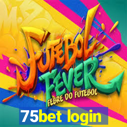 75bet login