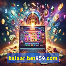 baixar bet959.com